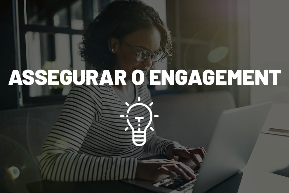 Assegurar o engagement